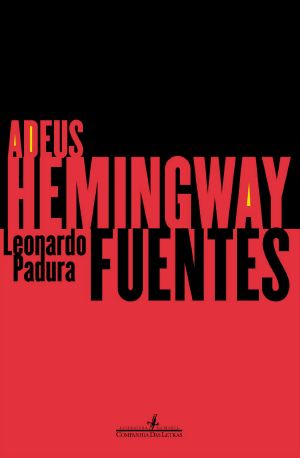 [Mario Conde 06] • Adeus, Hemingway